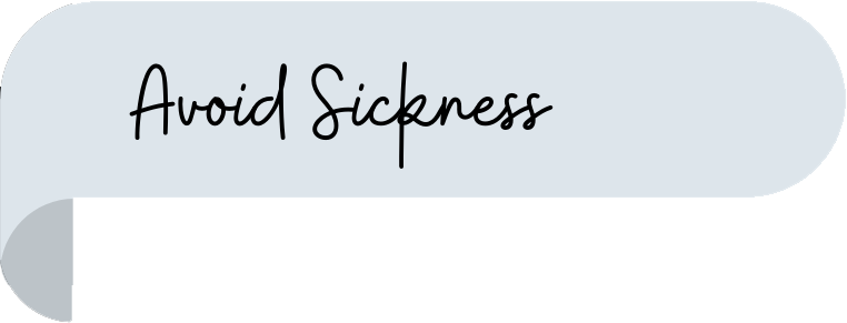 Avoid Sickness